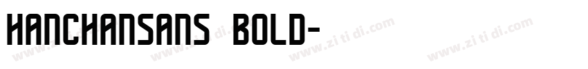 Hanchansans bold字体转换